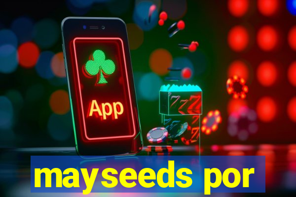 mayseeds por